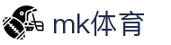MK体育(中国）官方网 - 一站式赛事数据聚合